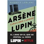 Arsène Lupin. Caballero ladrón