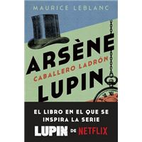 Arsène Lupin. Caballero ladrón