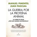 La Guerra Por La Proteina Animal