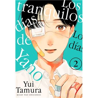 Los Tranquilos Dias De Yano 2