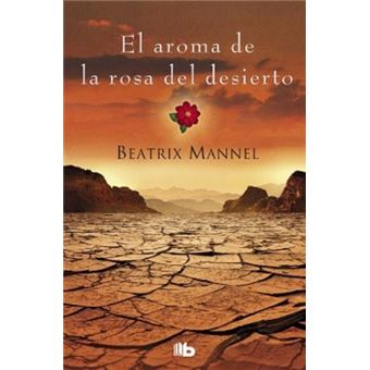 El aroma de la rosa del desierto