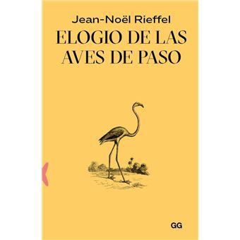 Elogio De Las Aves De Paso