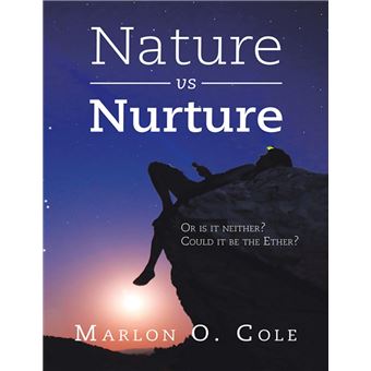 Nature vs Nurture: Or Is It Neither? Could It Be the Ether? - 1