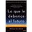 Lo que le debemos al futuro