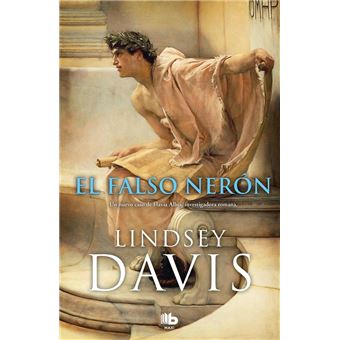 El falso Nerón (Un caso de Flavia Albia, investigadora romana 5)