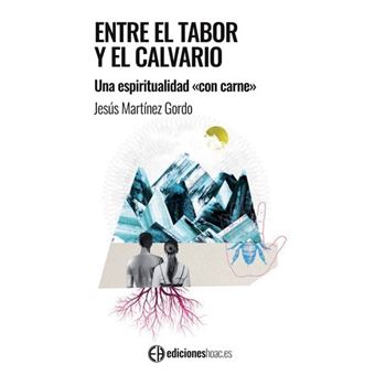 Entre el Tabor y el Calvario.