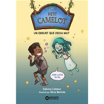 Petit Camelot: Un ensurt que deixa mut