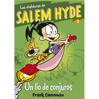 LAS DIABLURAS DE SALEM HYDE 1: Un lío de conjuros