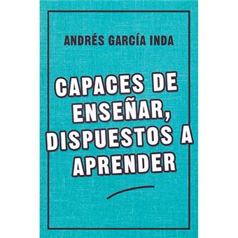 Capaces de enseñar, dispuestos a aprender