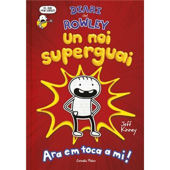 Diari del Rowley. Un noi superguai