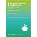 Guía para invertir tu patrimonio