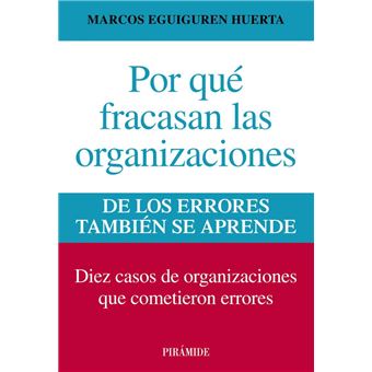 Por Qué Fracasan Las Organizaciones - 1