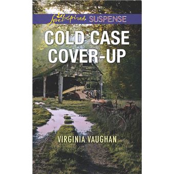 Cold Case Cover-Up (Covert Operatives, Book 1) (Mills & Boon Love Inspired Suspense) - 1