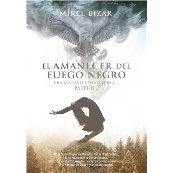 Esa maravillosa niebla Parte 2. El amanecer del fuego negro + Libro - CD