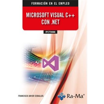 (IFCT0088) Microsoft Visual C++ con .NET - Francisco Javier Ceballos ...