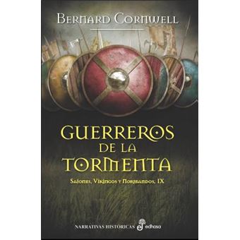 Guerreros de la tormenta. Sajones, Vikingos y Normandos 9