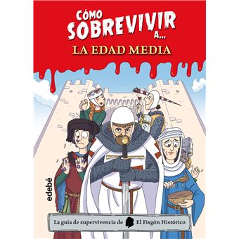 Cómo Sobrevivir A La Edad Media