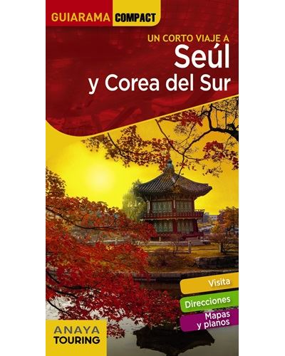 Seul y Corea del Sur. Guiarama