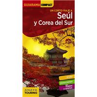 Seul y Corea del Sur. Guiarama