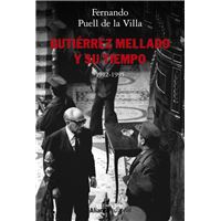 Gutiérrez Mellado y su tiempo, 1912-1995
