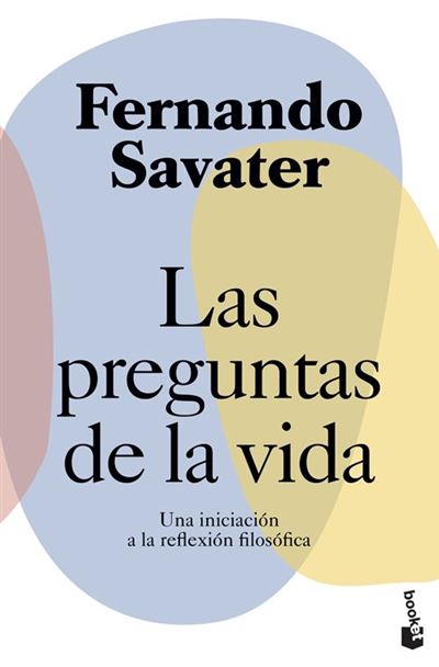 Aventurarse Observar mecanismo Las preguntas de la vida - Fernando Savater -5% en libros | FNAC