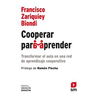 Cooperar para aprender. Transformar el aula en una red de aprendizaje cooperativo
