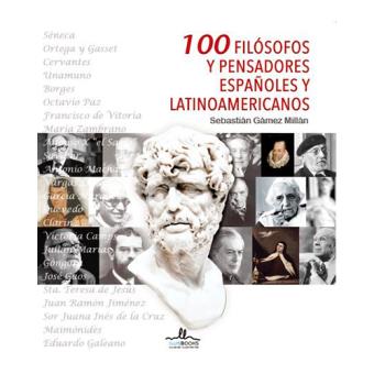 100 filósofos y pensadores españoles y latinoamericanos - 1