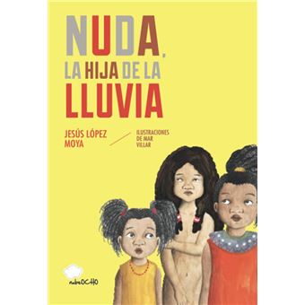 Nuda, la hija de la lluvia - 1