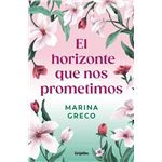 El Horizonte Que Nos Prometimos