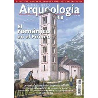 El románico en el Pirineo - Arqueología e Historia n.º 26