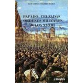 Papado cruzadas y ordenes militares