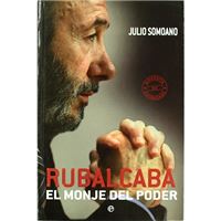 Rubalcaba - El monje del poder