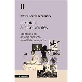 Utopías anticoloniales