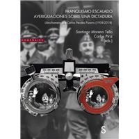 Franquismo Escalado-Averiguaciones Sobre Una Dictadura