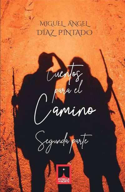 Estrella Del Norte Ediciones Cuentos Para El Camino Ii