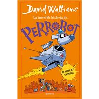 La increíble historia de... - PerroBot