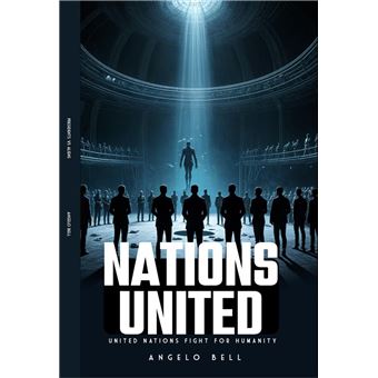 Nations United: United Nations Fight for Humanity - 1