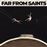 Far From Saints - Vinilo
