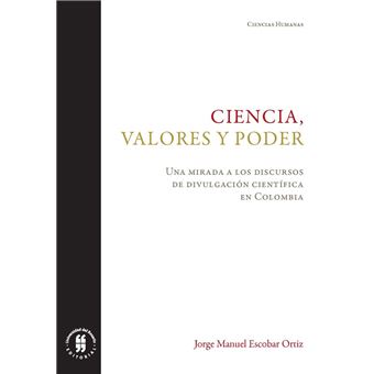 Ciencia, valores y poder - 1