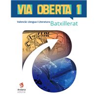 Via Oberta. Valencià. Primer De Batxillerat