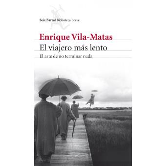 El viajero más lento
