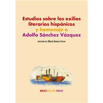 Estudios sobre los exilios literari