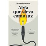 Algo que sirva como luz