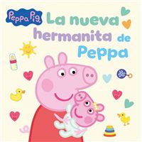Peppa Pig. Un cuento - La nueva hermanita de Peppa