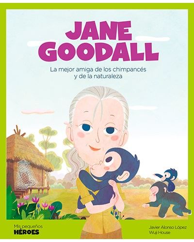 Libro Jane De javier alonso español la mejor amiga los y naturaleza 6 mis pequeños tapa dura goodalljane