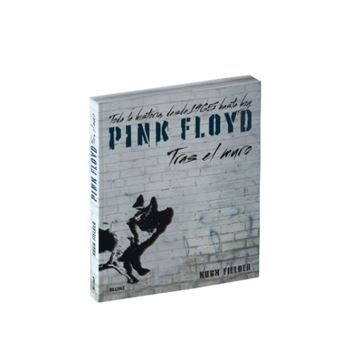 Pink Floyd. Tras el muro