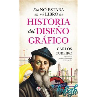 Eso no estaba en mi libro de Historia del Diseño Gráfico