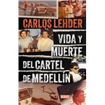 Vida y muerte del Cartel de Medellín