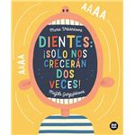Dientes Solo Nos Creceran Dos Veces