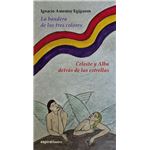 La bandera de los tres colores / Celeste y Alba detrás de la